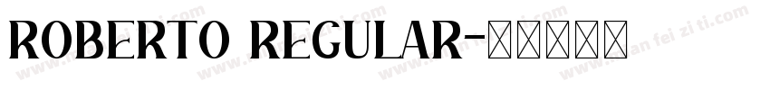 Roberto Regular字体转换